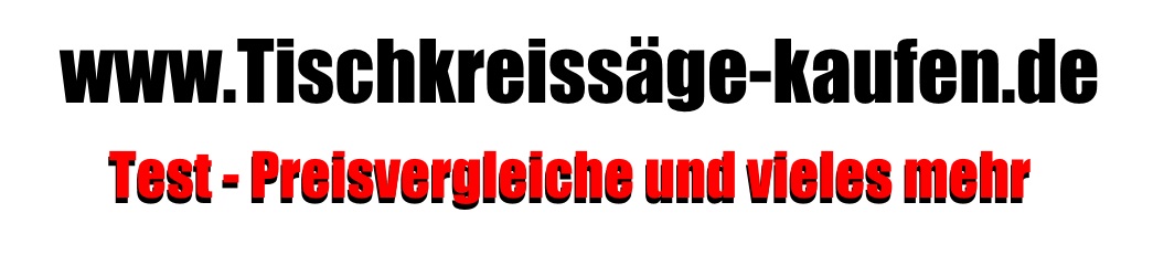 www.Tischkreissäge-kaufen.de